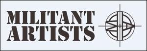 &copy; Militant Artists